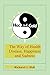 Hot and Cold: The Way of Health, Disease, Happiness and Sadness