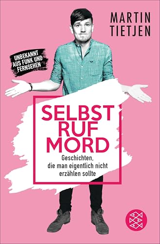 Selbstrufmord: Geschichten, die man eigentlich nicht erzählen sollte