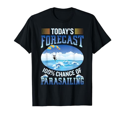 Pronóstico de hoy 100% de probabilidad de Planeador Parasailing Camiseta