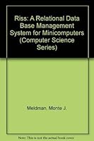 Riss: A Relational Data Base Management System for Minicomputers (Computer Science Series) 0442252978 Book Cover