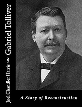 Gabriel Tolliver, a Story of Reconstruction