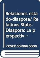 Relaciones estado-diaspora/ Relations State-Diaspora: La perspectiva de America Latina y el Caribe/ L Latin American and Caribbean Perspective, Vol. 2 9707018518 Book Cover
