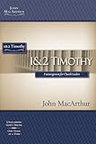 1 & 2 TIMOTHY (Macarthur Study Guide)