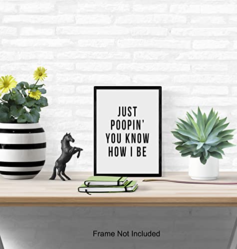 Office Bathroom Art Wall Decor Poster - Unique Decoration For Restroom, Guest Bath, Powder Room, Rest Room - Cool Funny Housewarming Or Gag Gift - Just Poopin Print #TOP4