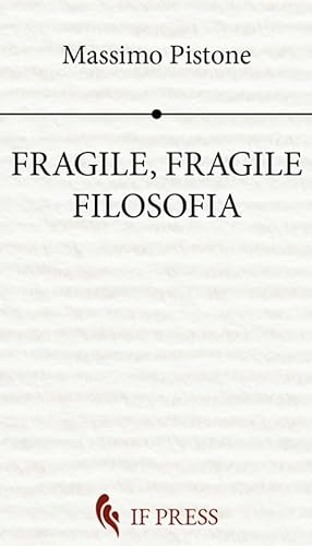 Fragile, Fragile Filosofia