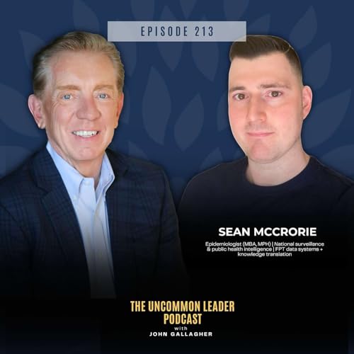 Episode 213: How to Stop "Playing Small" and Lead at a National Level | Sean McCrorie