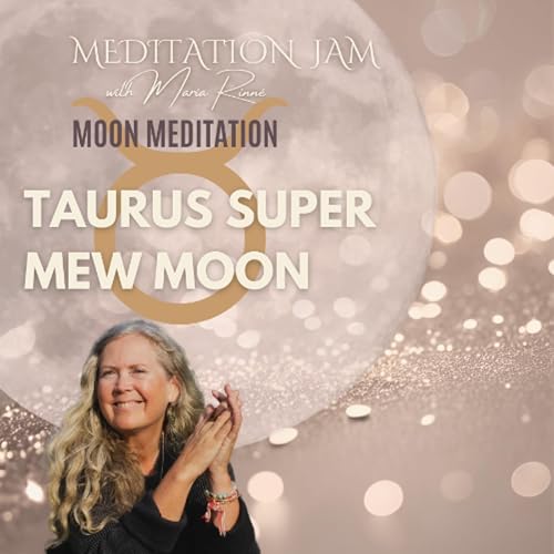 Ground Your Dreams Into Reality - Taurus Super New Moon Energy Meditation - 16 of May 2026