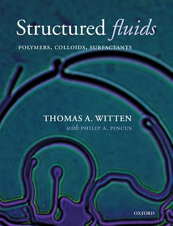 Structured Fluids: Polymers, Colloids, Surfactants-Wow! eBook