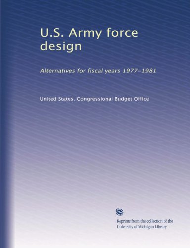 Conception de l'armée américaine : alternatives pour les exercices fiscaux 1977-1981