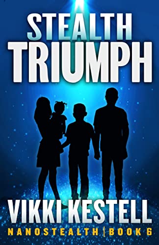 Stealth Triumph (Nanostealth Book 6)