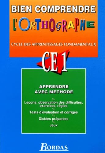 Bien comprendre l'orthographe CE 1