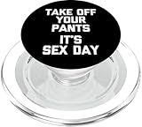 Photo Gallery togliti i pantaloni (it s sex day) - divertente carino sexy cool sex popsockets popgrip per magsafe Photo Gallery togliti i pantaloni (it s sex day) - divertente carino sexy cool sex popsockets popgrip per magsafe