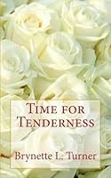 Time for Tenderness 1500148458 Book Cover