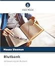 Blutbank: Verbesserung der Blutbank