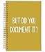 Ecezatik but Did You Document it Notebook - Gifts for HR Professionals, HR Coworker Gag Gift, HR Appreciation Notebook for Men, Funny Human Resources Employee Spiral Notebook 5.5x8.3(Yellow)