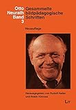 neurathen  Gesammelte bildpädagogische Schriften. Herausgegeben von Rudolf Haller und Robin Kinross. Neuauflage
