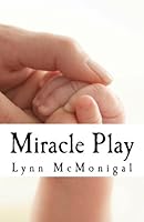 Miracle Play 1453892761 Book Cover