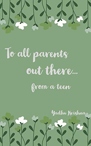 To all parents out there, from a teen