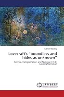 Lovecraft's "boundless and hideous unknown" 3659674826 Book Cover