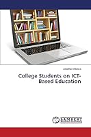 College Students on ICT-Based Education 3659706310 Book Cover