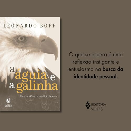 A Águia e a Galinha: Edição comemorativa 20 Anos