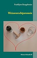 Weisswurschtparanoia: Monaco Schandis II 3738610367 Book Cover