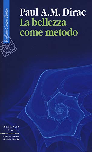 Autore: Paul A. Dirac , Vincenzo Barone , Francesco Graziosi