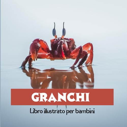 Granchi: Libro illustrato per bambini