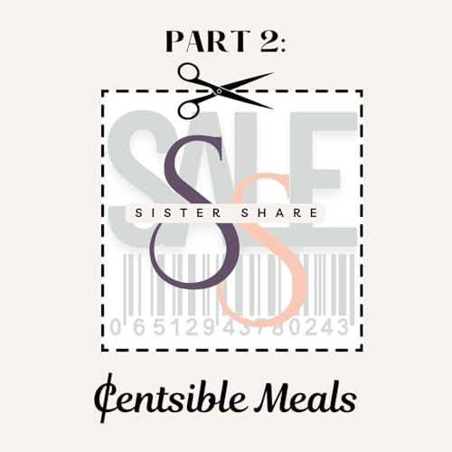 Part II: Centsible Meals