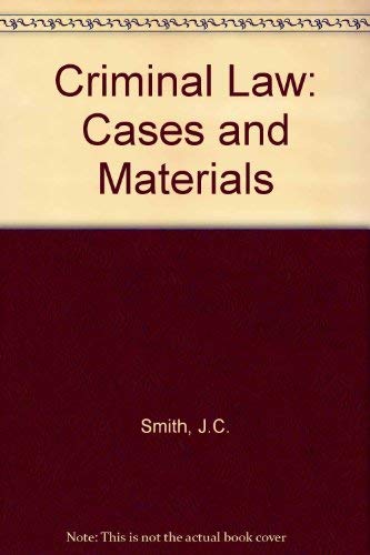 Criminal Law: Cases and Materials