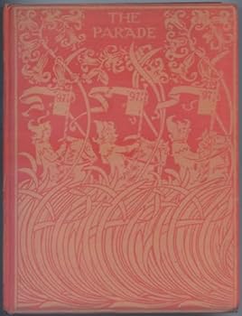 Hardcover The Parade. An Illustrated Gift Book for Boys and Girls 1897 [Unknown] Book