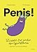 Produktbild Penis!: Wissen für unter der Gürtellinie