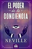 El Poder de la Conciencia (Spanish Edition)