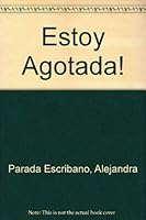 Estoy Agotada! 9567250154 Book Cover