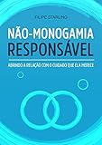 monogamia significado rae  Não-monogamia responsável: Abrindo a relação com o cuidado que ela merece (Portuguese Edition)
