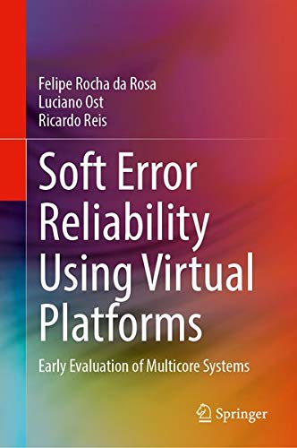 Buy Soft Error Reliability Using Virtual Platforms — BookShops.in