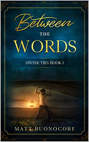 Between The Words: Self Help Poetry & Spiritual Affirmations of the Divine Kind: Divine Ties Book 1