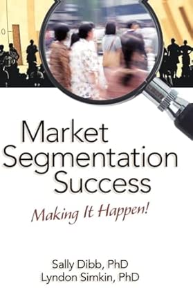 Market Segmentation Success: Making It Happen! book cover