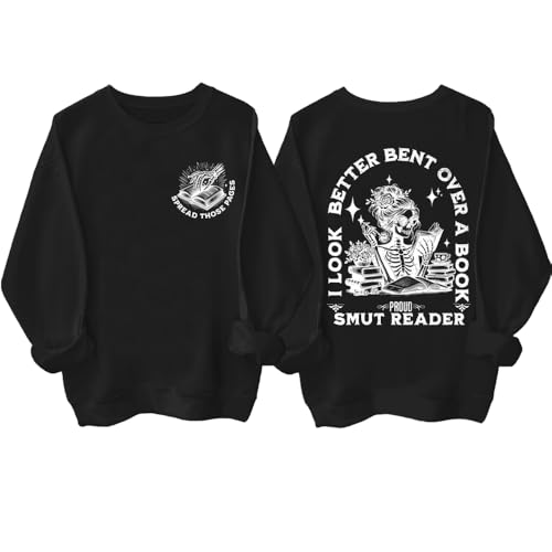 I Look Better Bent Over A Book Sweatshirt Men Women