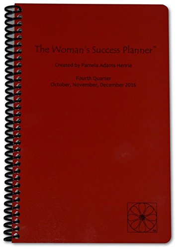 Woman's Success Planner - Spiral Day Planner: Oct to Dec 2016 - Calendar Year / Month / Week / Day Planner Goal Organizer - Monthly Weekly Daily Agenda - Datebook / Diary / Journal