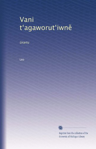 Vani t?agaworut?iwn?: Urartu (Armenian Edition)