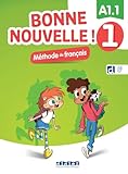 Bonne nouvelle ! 1 - Niv. A1.1 - Livre + didierfle.app