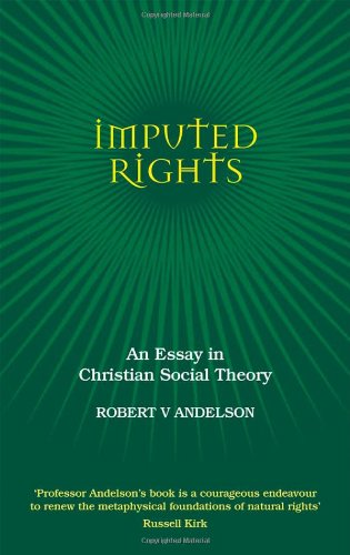 Imputed Rights: An Essay in Christian Social Theory