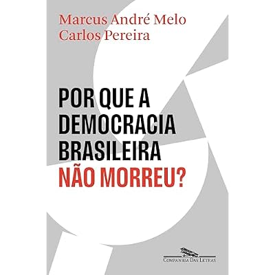 Por que a democracia brasileira n&atilde;o morreu?