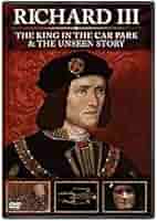 その他 Richard III: the King in the Car Park & Unseen Story [DVD] [Import] Amazon.com: Richard III: The King in the Carpark + Richard