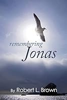 Remembering Jonas 0986112402 Book Cover