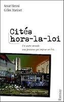 Cités hors-la-loi: Violence, business, tentation islamiste: la jeunesse invente ses règles. 2841145883 Book Cover