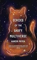 Echoes of the Garfy Multiverse B0D4B2JG7M Book Cover