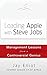 Leading Apple With Steve Jobs: Management Lessons From a Controversial Genius