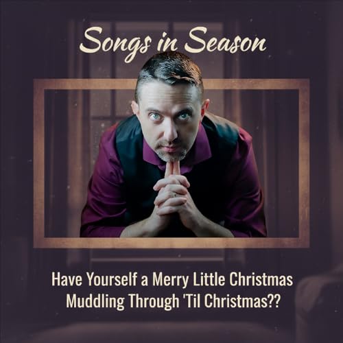 Have Yourself a Merry Little Christmas